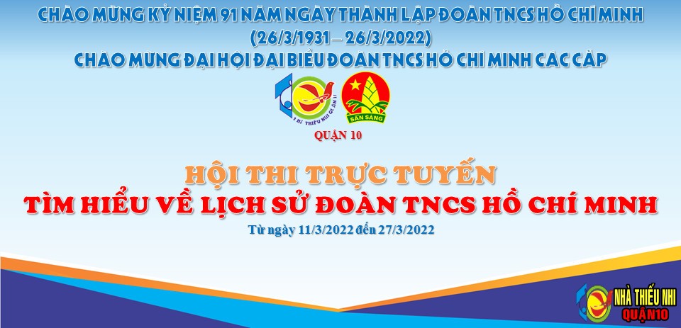 HỘI THI TRỰC TUYẾN TÌM HIỂU VỀ LỊCH SỬ ĐOÀN TNCS HỒ CHÍ MINH