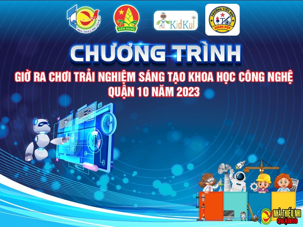 Giờ ra chơi trải nghiệm sáng tạo Khoa học và công nghệ